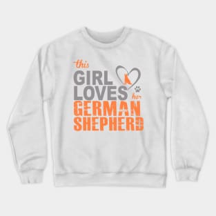 This girl lover her German Shepherd Dog! Especially for GSD owners! Crewneck Sweatshirt